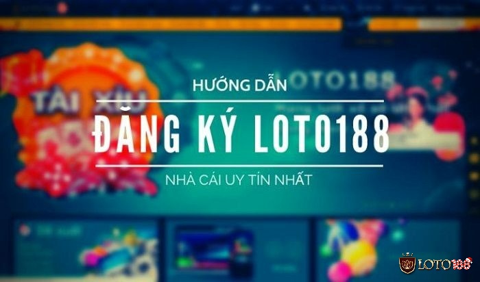 Đăng ký nhà cái Loto188 casino.