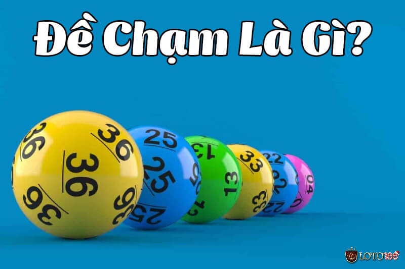 Đề chạm là gì?