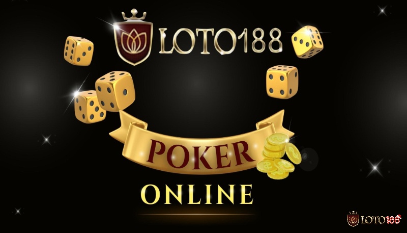 Loto188 có các thể loại poker hấp dẫn và thu hút người chơi 