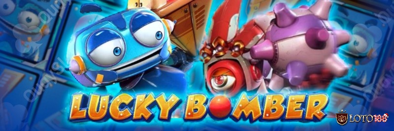 Lucky Bomber: Game slot chủ đề robot cực dễ thương