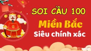 Soi cầu 100 XSMB – Soi cầu chính xác bách phát bách trúng