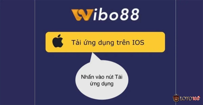 Tải ứng dụng Wibo88 cho IOS không quá khó