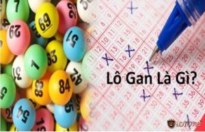 Lô khan là gì? Cách tìm lô khan chuẩn chỉ? Giải đáp chi tiết